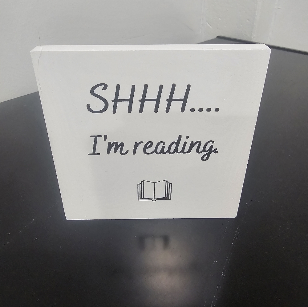 Shhh. I'm Reading desk plaque